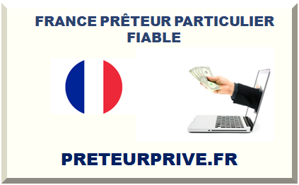FRANCE PRÊTEUR PARTICULIER FIABLE 2024 PRÊTEUR PRIVÉ