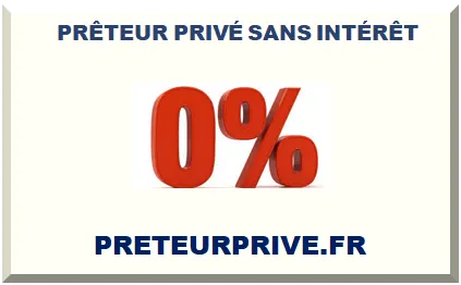 PRÊTEUR PRIVÉ SANS INTÉRÊT 2025