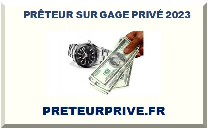 PRÊTEUR SUR GAGE PRIVÉ 2026